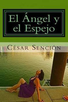 Paperback El Ángel y el Espejo: Poema [Spanish] Book