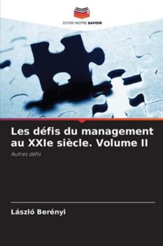 Paperback Les défis du management au XXIe siècle. Volume II [French] Book