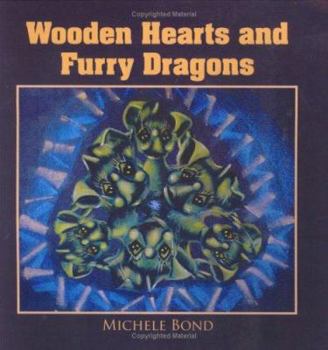 Paperback Wooden Hearts and Furry Dragons Book