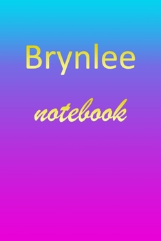Paperback Brynlee: Blank Notebook - Wide Ruled Lined Paper Notepad - Writing Pad Practice Journal - Custom Personalized First Name Initia Book