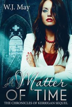 A Matter of Time: Paranormal Romance Tattoo Superpower - Book #1 of the Chronicles of Kerrigan Sequel