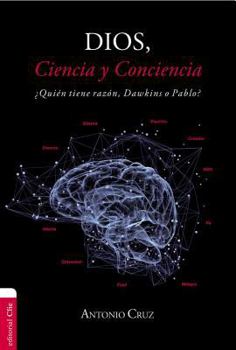 Paperback Dios Ciencia Conciencia SC: ¿Quién tiene razón, Dawkins o Pablo? [Spanish] Book