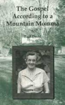 Paperback The Gospel According to a Mountain Momma Book