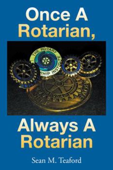 Paperback Once a Rotarian, Always a Rotarian Book