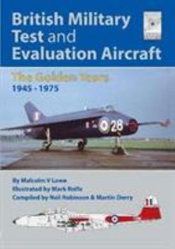 Paperback British Military Test and Evaluation Aircraft: The Golden Years 1945-1975 Book