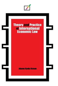 Paperback Theory and Practice of International Economic Law Book