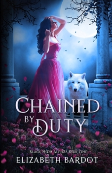 Paperback Chained By Duty Book