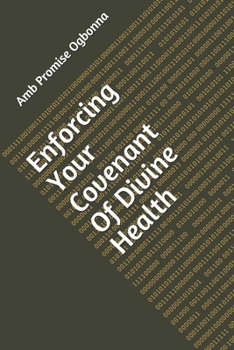 Paperback Enforcing Your Covenant Of Divine Health Book