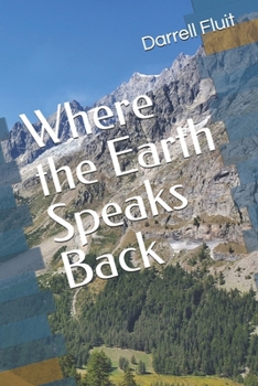 Paperback Where the Earth Speaks Back Book