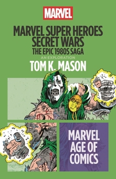 Paperback Marvel Super Heroes Secret Wars: The Epic 1980s Saga Book