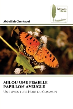 Paperback Milou une femelle papillon aveugle [French] Book