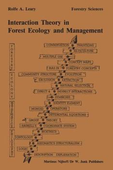 Hardcover Interaction Theory in Forest Ecology and Management Book