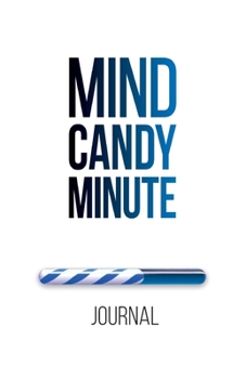 Paperback Mind Candy Journal: Mind Candy Minute Book