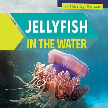 Paperback Jellyfish in the Water Book