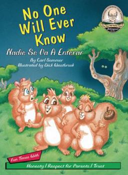 Hardcover No One Will Ever Know / Nadie Se Va A Enterar (Another Sommer-time Story Bilingual) (English and Spanish Edition) Book