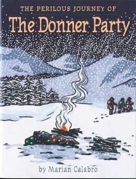 Hardcover The Perilous Journey of the Donner Party Book