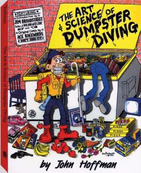 Paperback The Art & Science of Dumpster Diving Book