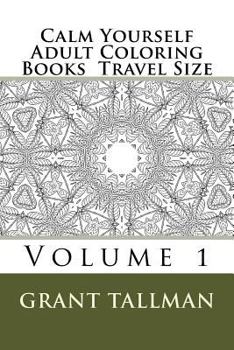 Paperback Calm Yourself Adult Coloring Books: Travel Size Book