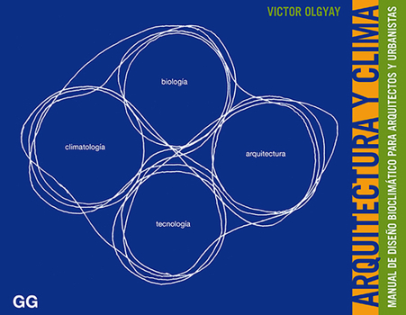 Paperback Arquitectura y clima: Manual de diseño bioclimático para arquitectos y urbanistas (Spanish Edition) [Spanish] Book