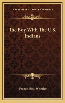 The Boy With the U. S. Foresters - Book #2 of the U.S. Service