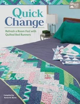 Paperback Quick Change: Refresh a Room Fast with Quilted Bed Runners Book