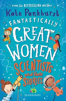 Paperback Fantastically Great Women Scientists and Their Stories Book