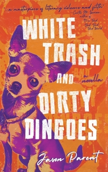 Paperback White Trash and Dirty Dingoes Book