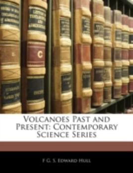 Paperback Volcanoes Past and Present: Contemporary Science Series Book