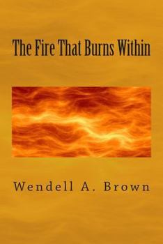 Paperback The Fire That Burns Within Book
