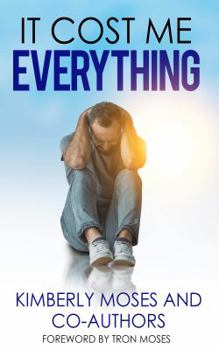 Paperback It Cost Me Everything Book