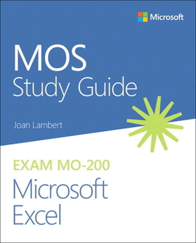 Paperback Mos Study Guide for Microsoft Excel Exam Mo-200 Book