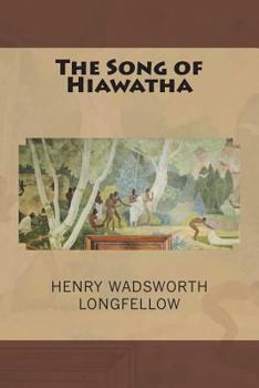 Paperback The Song of Hiawatha Book