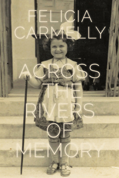 Paperback Across the Rivers of Memory Book