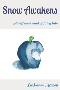 Paperback Snow Awakens: A different kind of fairy tale Book