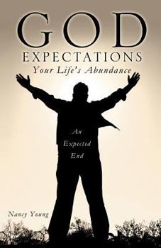 Paperback God Expectations Your Life's Abundance Book