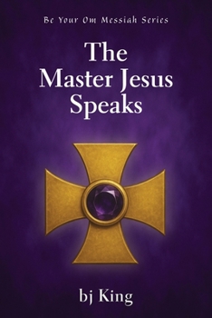 The Master Jesus Speaks
