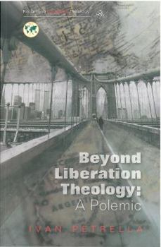 Paperback Beyond Liberation Theology: A Polemic Book