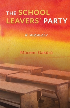 The School Leavers’ Party: A Memoir