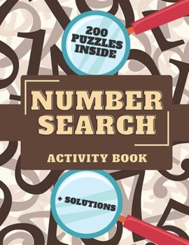 Paperback Number Search Activity Book: 200 Puzzles + Solutions Inside, Large Print Puzzle Book, Brain Training Everyday Book