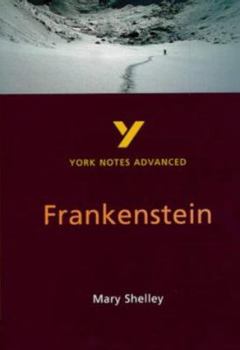 Paperback York Notes Advanced on "Frankenstein" by Mary Shelley (York Notes Advanced) Book