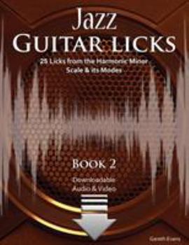 Paperback Jazz Guitar Licks: 25 Licks from the Harmonic Minor Scale & its Modes with Audio and Video Book