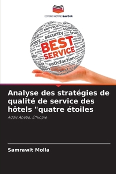 Paperback Analyse des stratégies de qualité de service des hôtels "quatre étoiles [French] Book