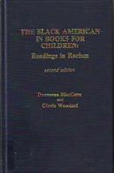 Hardcover The Black American in Books for Children: Readings in Racism 1985 Book