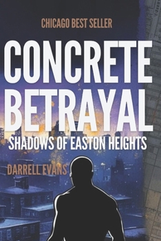 Concrete Betrayal (SHADOWS OF EASTON HEIGHTS)