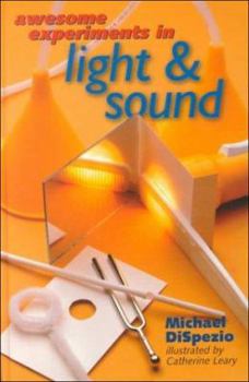 Hardcover Awesome Experiments in Light & Sound Book