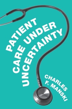 Hardcover Patient Care Under Uncertainty Book