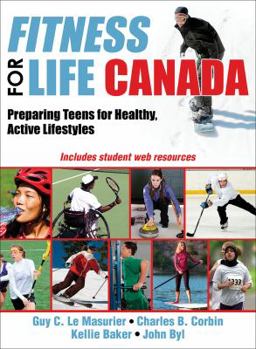 Hardcover Fitness for Life Canada: Preparing Teens for Healthy, Active Lifestyles Book