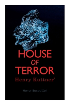 Paperback House of Terror: Henry Kuttner' Horror Boxed Set: Macabre Classics by Henry Kuttner: I, the Vampire, The Salem Horror, Chameleon Man Book