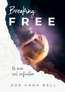 Paperback Breaking Free: No More Soul Suffocation Book