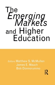 Paperback The Emerging Markets and Higher Education: Development and Sustainability Book